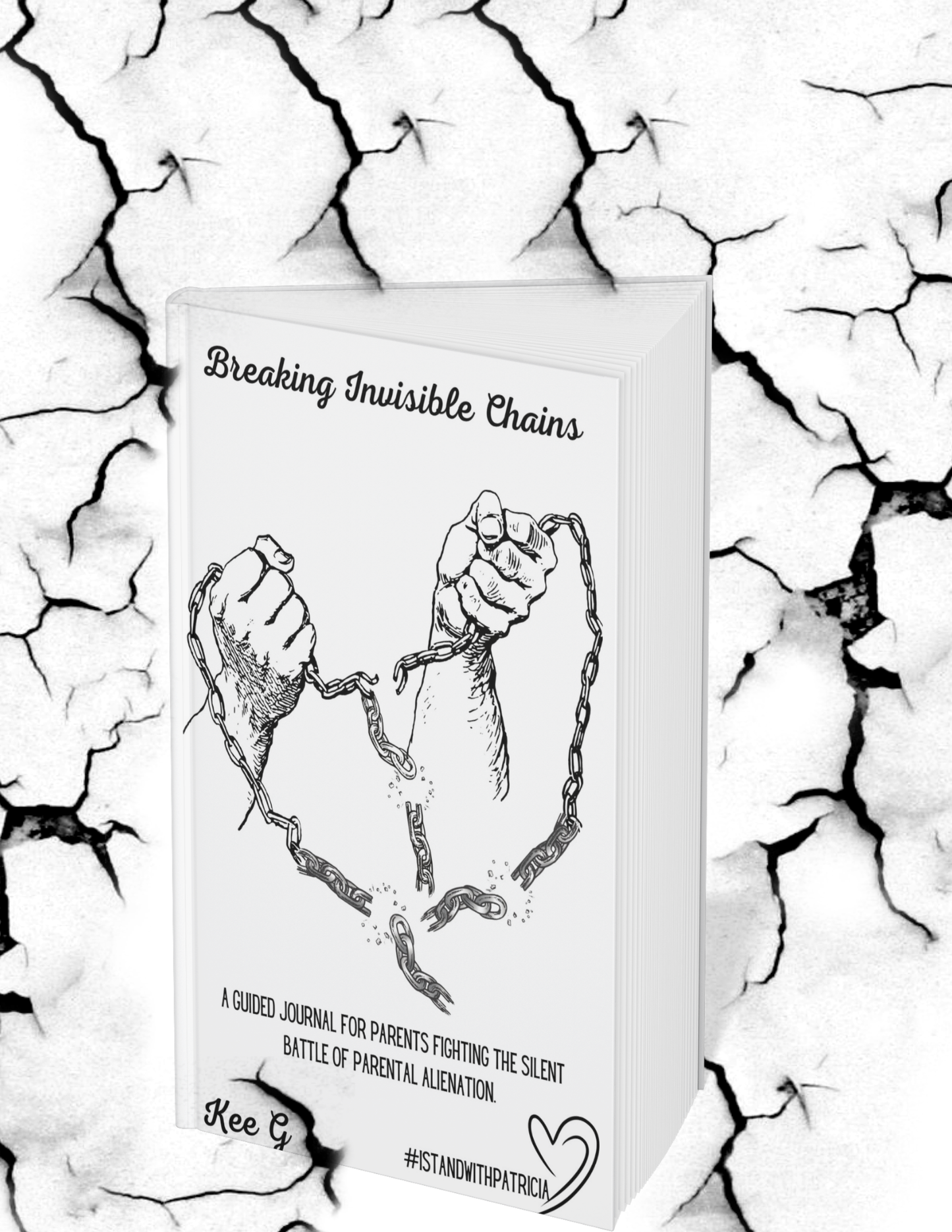 Breaking Invisible Chains: A Guided Journal for Parents Facing Parental Alienation