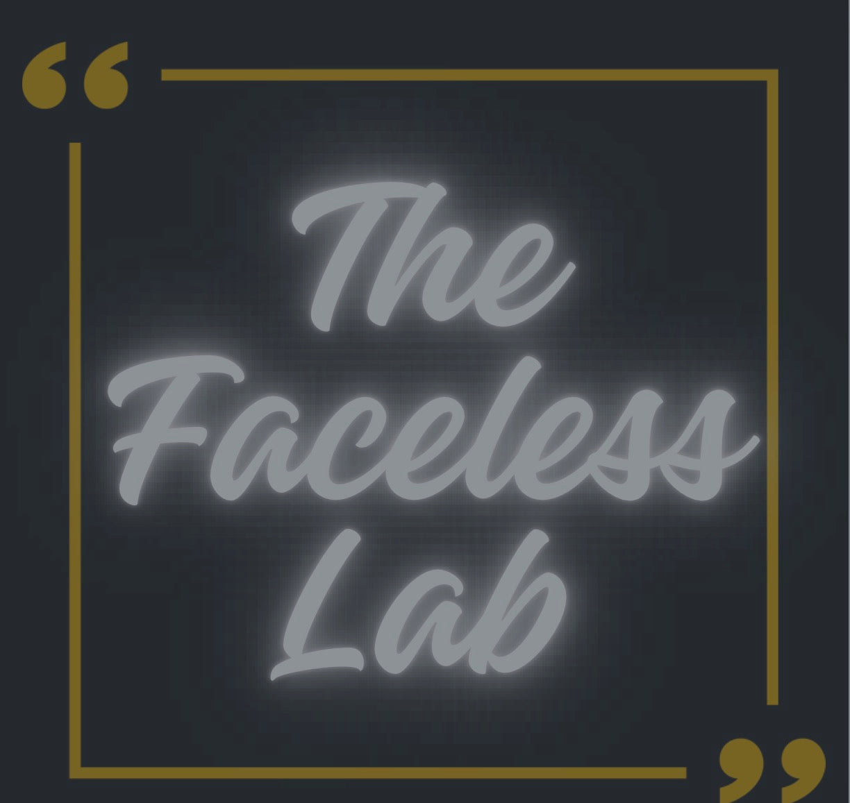 The Faceless Lab